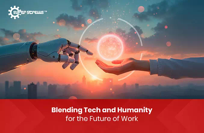 Blending Technology with Humanity: The New Blueprint for Future-Ready Organizations